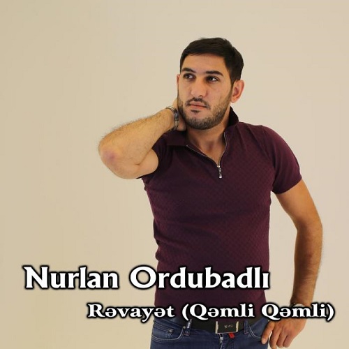 دانلود آهنگ Revayet یا gamli gamli از Nurlan Ordubadli + ترجمه فارسی